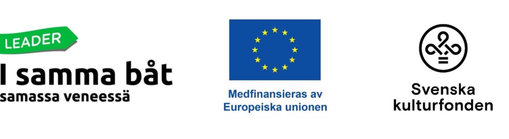 Logotyper för tre organisationer: LEADER I samma båt samassa veneessä, Europeiska unionen med texten ”Medfinansieras av Europeiska unionen” samt Svenska kulturfonden med en svart symbol ovanför namnet.