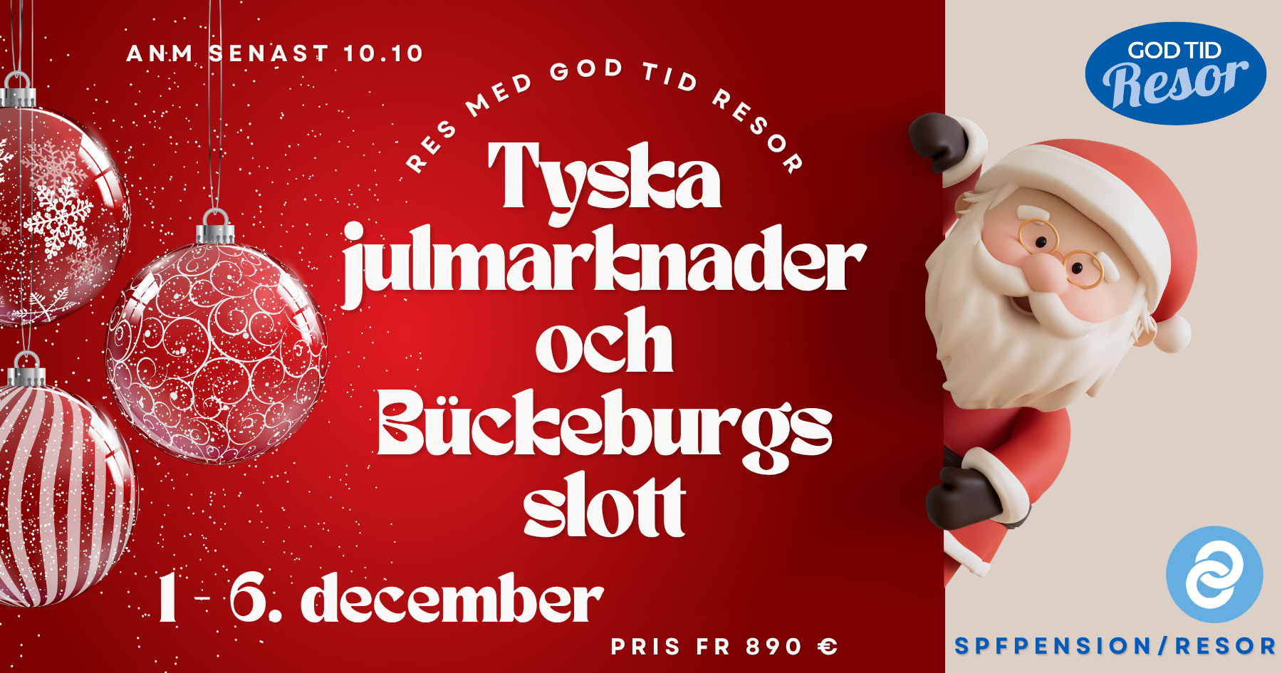 Röd bakgrund med ornament, jultomten och vit svensk text om en resa till tyska julmarknader och slottet i Bückeburg den 1–6 december, anordnad av God Tid Resor. Priset börjar på 890 euro.